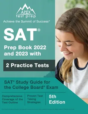 SAT Prep Book 2022 și 2023 cu 2 teste practice: Ghid de studiu SAT pentru examenul College Board [ediția a 5-a] - SAT Prep Book 2022 and 2023 with 2 Practice Tests: SAT Study Guide for the College Board Exam [5th Edition]