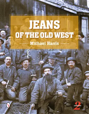Jeans of the Old West, ediția a 2-a - Jeans of the Old West, 2nd Edition