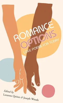 Opțiuni de romantism: Poezii de dragoste pentru astăzi - Romance Options: Love Poems for Today