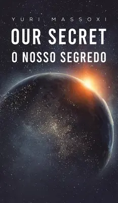 Secretul nostru - O Nosso Segredo - Our Secret - O Nosso Segredo