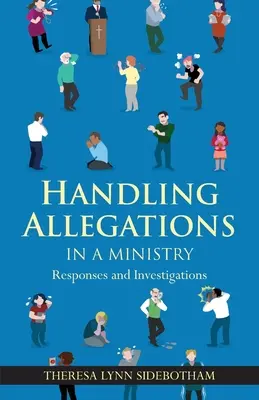 Gestionarea acuzațiilor în cadrul unei parohii - Handling Allegations in a Ministry