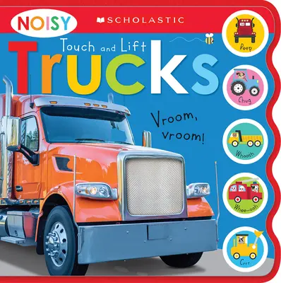 Noisy Touch and Lift Trucks: Scholastic Early Learners (Carte de sunete) - Noisy Touch and Lift Trucks: Scholastic Early Learners (Sound Book)