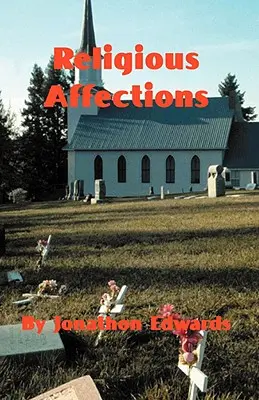 Afecțiunile religioase - The Religious Affections