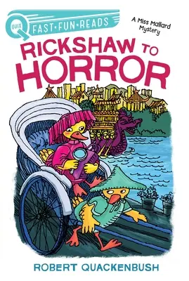 Rickshaw către groază: Un mister al domnișoarei Mallard - Rickshaw to Horror: A Miss Mallard Mystery