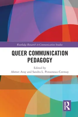 Pedagogia comunicării queer - Queer Communication Pedagogy