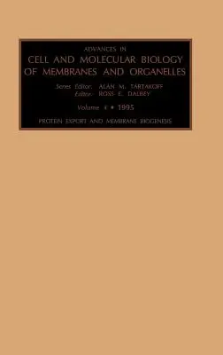 Exportul proteinelor și biogeneza membranei: Volumul 4 - Protein Export and Membrane Biogenesis: Volume 4