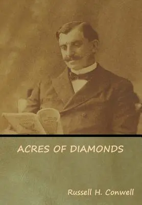 Acrii de diamante - Acres of Diamonds