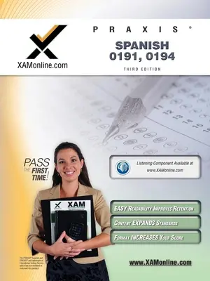 Praxis spaniolă 0191, 0194 Ghid de studiu pentru pregătirea testului de certificare a profesorilor - Praxis Spanish 0191, 0194 Teacher Certification Test Prep Study Guide