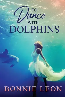 Să dansezi cu delfinii - To Dance with Dolphins