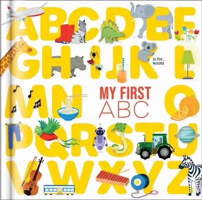 Primul meu ABC: De la ABC la Xyz - My First ABC: From ABC to Xyz