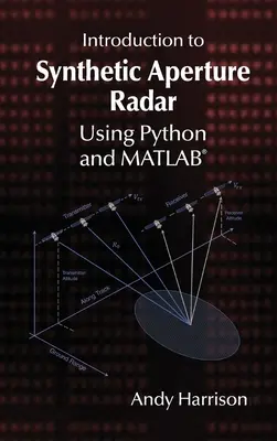 Introducere în radarul cu deschidere sintetică utilizând Python și MATLAB - Introduction to Synthetic Aperture Radar Using Python and MATLAB