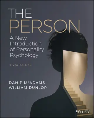 The Person: O nouă introducere în psihologia personalității - The Person: A New Introduction to Personality Psychology