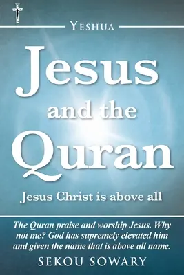Iisus și Coranul: Iisus Hristos este mai presus de toate - Jesus and the Quran: Jesus Christ Is Above All