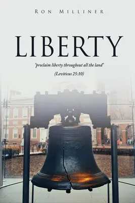 Libertate: Proclamați libertatea în toată țara (Leviticul 25:10) - Liberty: proclaim liberty throughout all the land (Leviticus 25:10)
