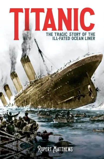 Titanic - Povestea tragică a nefericitului pachebot - Titanic - The Tragic Story of the Ill-Fated Ocean Liner