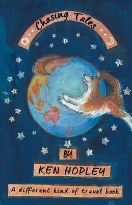 Chasing Tales: Un alt fel de carte de călătorie - Chasing Tales: A Different Kind of Travel Book