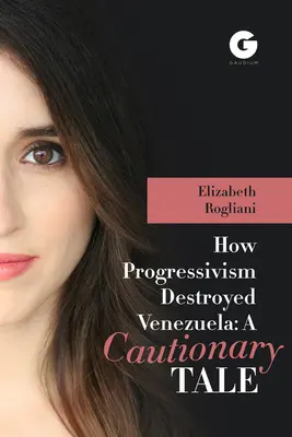 Cum a distrus progresismul Venezuela: O poveste plină de precauție - How Progressivism Destroyed Venezuela: A Cautionary Tale
