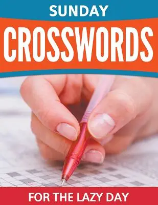 Cuvinte încrucișate de duminică pentru o zi leneșă - Sunday Crosswords For The Lazy Day