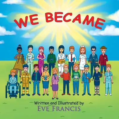 Am devenit - We Became