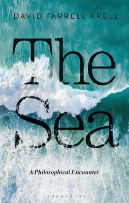 The Sea: O întâlnire filosofică - The Sea: A Philosophical Encounter