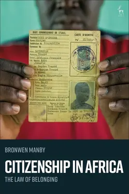 Cetățenia în Africa: Legea apartenenței - Citizenship in Africa: The Law of Belonging
