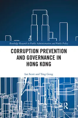 Prevenirea corupției și guvernanța în Hong Kong - Corruption Prevention and Governance in Hong Kong