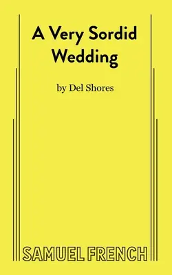 O nuntă foarte sordidă - A Very Sordid Wedding