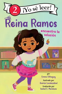 Reina Ramos Encuentra La Solucin: Reina Ramos se descurcă (Spanish Edition) - Reina Ramos Encuentra La Solucin: Reina Ramos Works It Out (Spanish Edition)