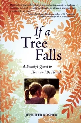 Dacă cade un copac: Căutarea unei familii de a auzi și de a fi auzită - If a Tree Falls: A Family's Quest to Hear and Be Heard