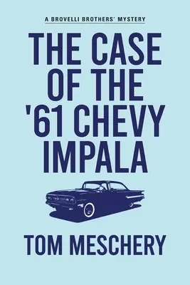 Cazul Chevy Impala din '61 - The Case of the '61 Chevy Impala