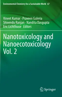 Nanotoxicologie și nanoecotoxicologie Vol. 2 - Nanotoxicology and Nanoecotoxicology Vol. 2