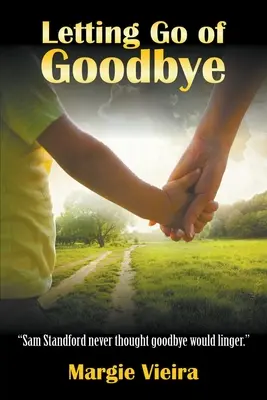 Renunțarea la adio - Letting Go of Goodbye