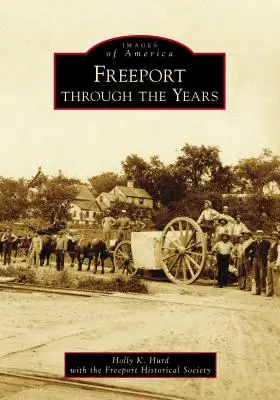 Freeport de-a lungul anilor - Freeport Through the Years