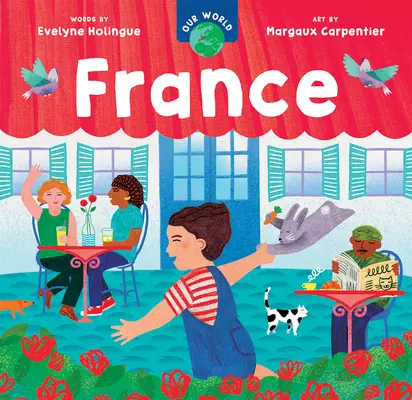 Lumea noastră: Franța - Our World: France