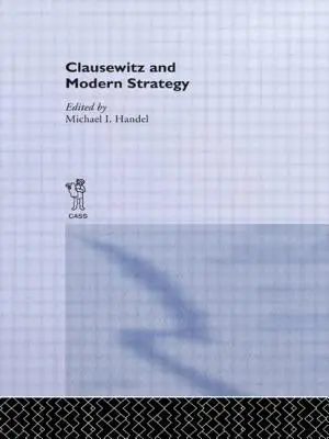 Clausewitz și strategia modernă - Clausewitz and Modern Strategy