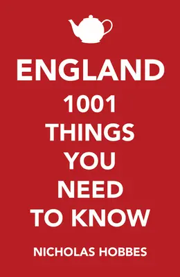 Anglia: 1001 de lucruri pe care trebuie să le știi - England: 1001 Things You Need to Know
