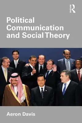 Comunicare politică și teorie socială - Political Communication and Social Theory