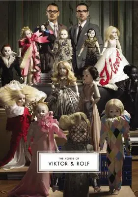 Casa Viktor & Rolf - The House of Viktor & Rolf