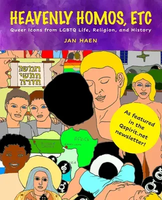 Heavenly Homos, Etc: Icoane Queer din viața, religia și istoria LGBTQ - Heavenly Homos, Etc: Queer Icons from LGBTQ Life, Religion and History