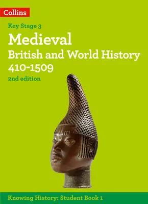 Istoria medievală britanică și universală 410-1509 - Medieval British and World History 410-1509
