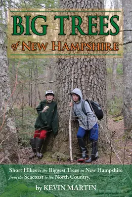 Copacii mari din nordul Noii Anglii - Big Trees of Northern New England