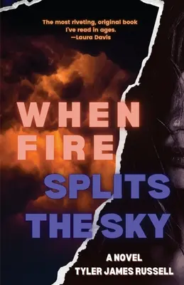 Când focul despică cerul - When Fire Splits the Sky