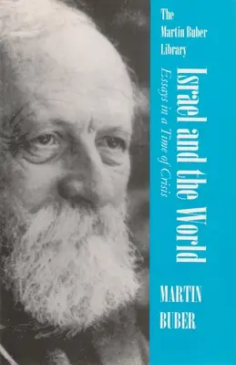 Israel și lumea: Eseuri într-o perioadă de criză - Israel and the World: Essays in a Time of Crisis