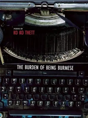Povara de a fi birmanez - The Burden of Being Burmese