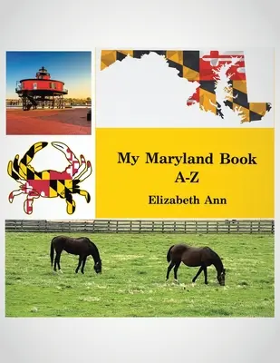 Cartea mea Maryland A-Z - My Maryland Book A-Z