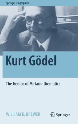Kurt Gdel: Geniul metamatematicii - Kurt Gdel: The Genius of Metamathematics