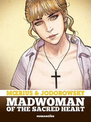 Femeia nebună a inimii sacre - Madwoman of the Sacred Heart