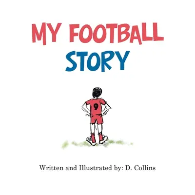 Povestea mea despre fotbal - My Football Story