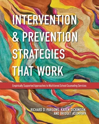 Strategii de intervenție și prevenire care funcționează: Abordări susținute empiric pentru serviciile de consiliere școlară pe mai multe niveluri - Intervention and Prevention Strategies That Work: Empirically Supported Approaches to Multitiered School Counseling Services