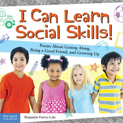 Pot învăța abilități sociale!: Poems about Getting Along, Being a Good Friend, and Growing Up - I Can Learn Social Skills!: Poems about Getting Along, Being a Good Friend, and Growing Up
